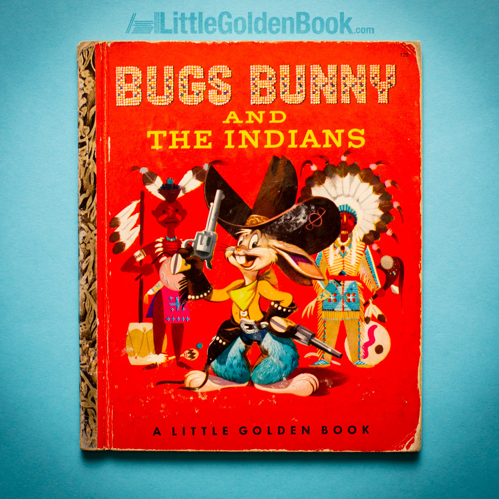 Photo of the Little Golden Book "Bugs Bunny and the Indians"