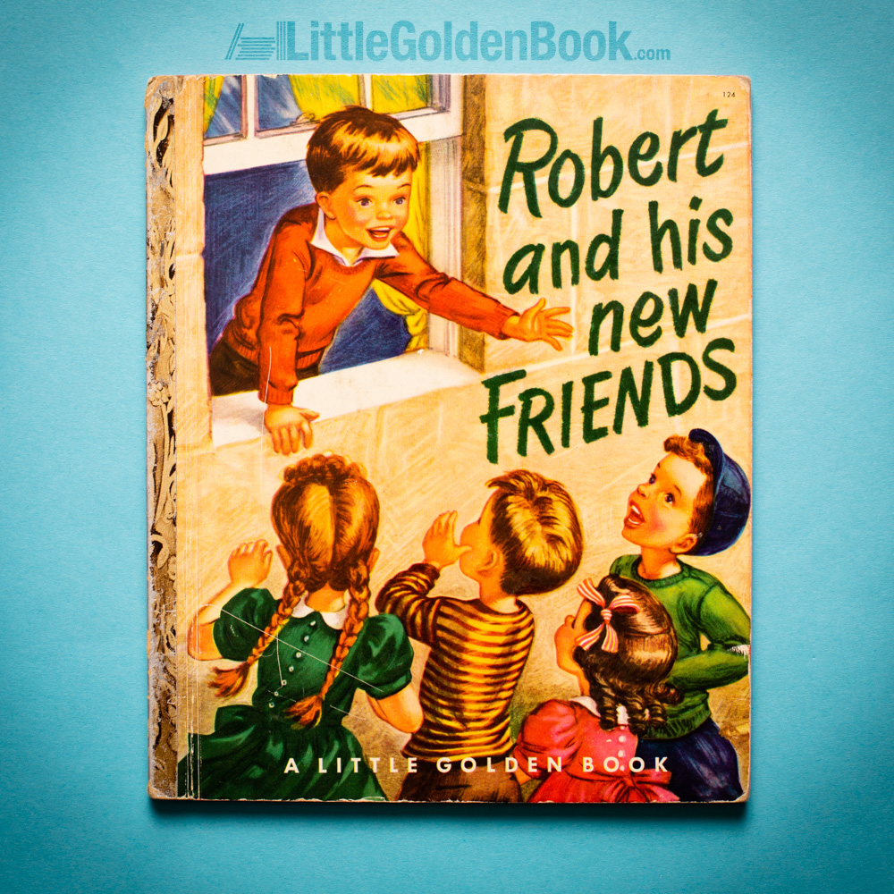 Photo of the Little Golden Book "Robert and His New Friends"
