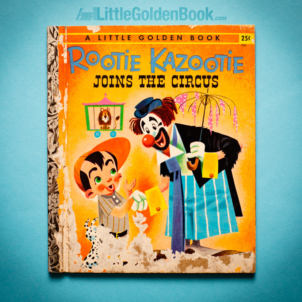 Photo of the Little Golden Book "Rootie Kazootie Joins the Circus"